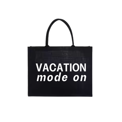 "vacation mode on" beach bag