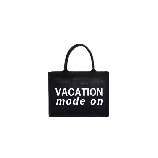 "vacation mode on" beach bag